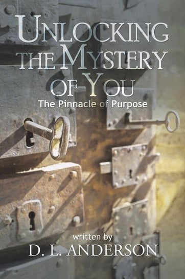 Unlocking the Mystery of You Anderson D. L.