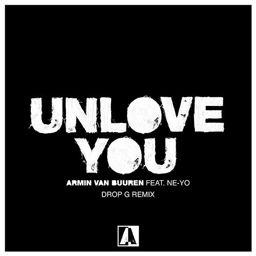 Unlove You Armin van Buuren feat. Ne-Yo