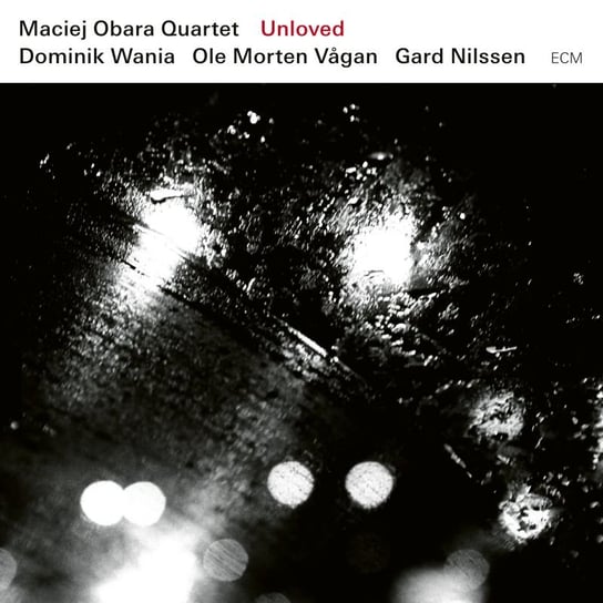 Unloved Maciej Obara Quartet