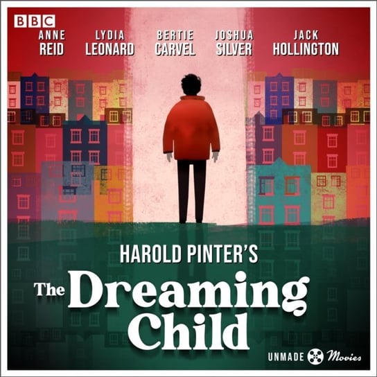 Unmade Movies: Harold Pinter's The Dreaming Child Blixen Karen, Pinter Harold