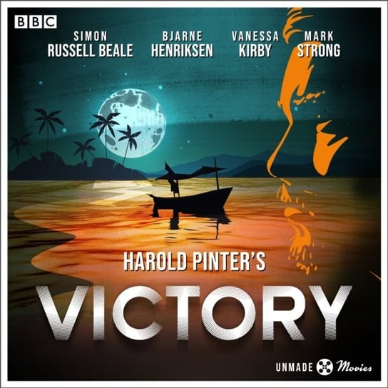 Unmade Movies: Harold Pinter's Victory Conrad Joseph, Pinter Harold