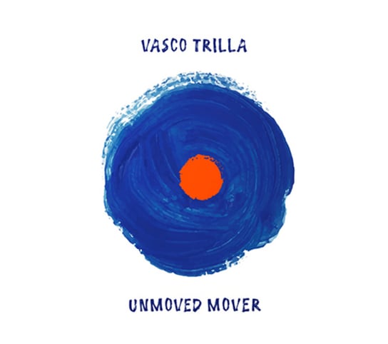 Unmoved Mover Trilla Vasco
