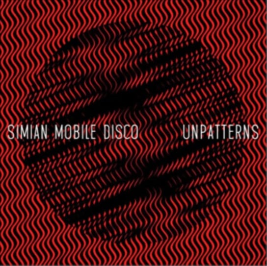 Unpatterns (Deluxe Edition) Simian Mobile Disco