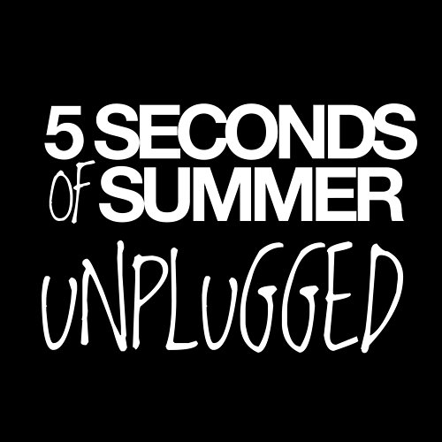 Unplugged 5 Seconds Of Summer