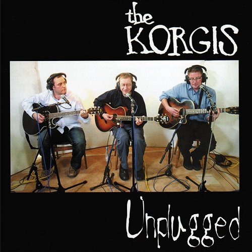 Unplugged The Korgis