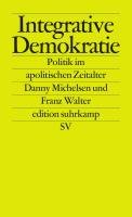 Unpolitische Demokratie Michelsen Danny, Walter Franz