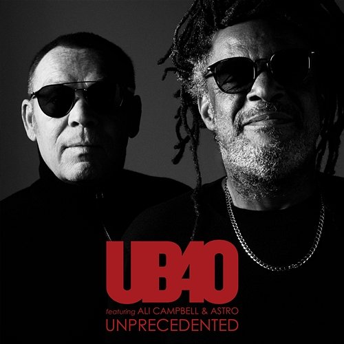 Unprecedented UB40 featuring Ali Campbell & Astro