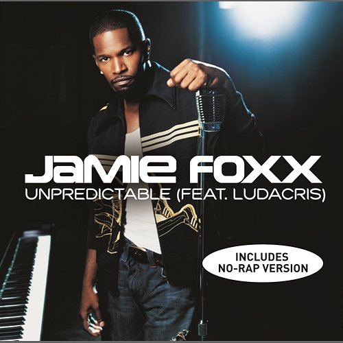 Unpredictable Jamie Foxx feat. Ludacris