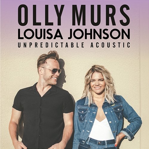Unpredictable Olly Murs & Louisa Johnson