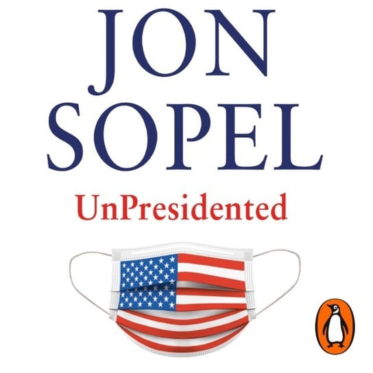 UnPresidented Sopel Jon