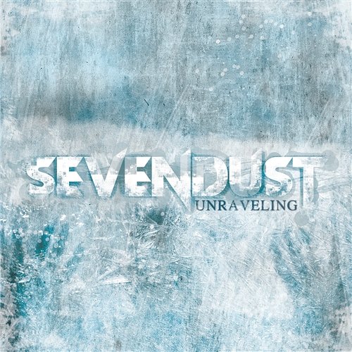 Unraveling Sevendust