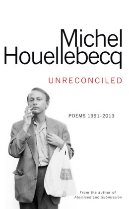 Unreconciled Houellebecq Michel