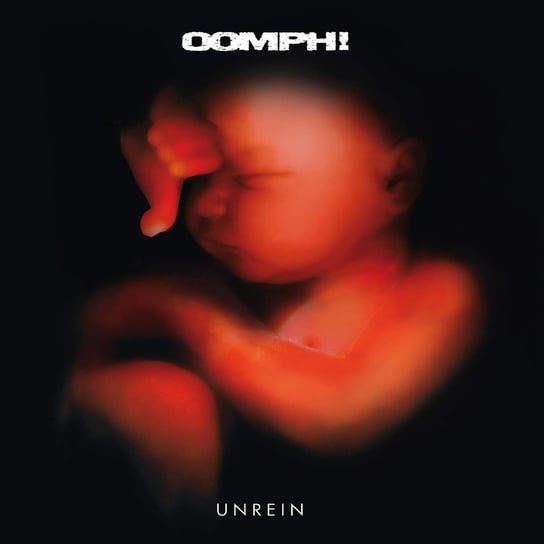 Unrein (Re-Release) Oomph!