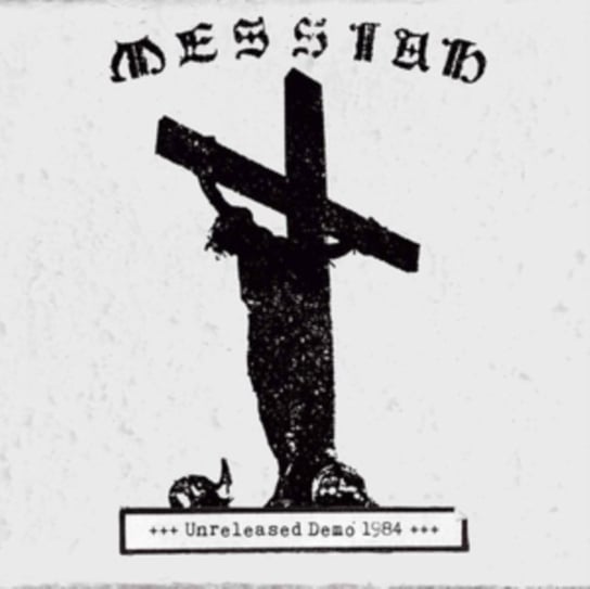 Unreleased Demo 1984 Messiah