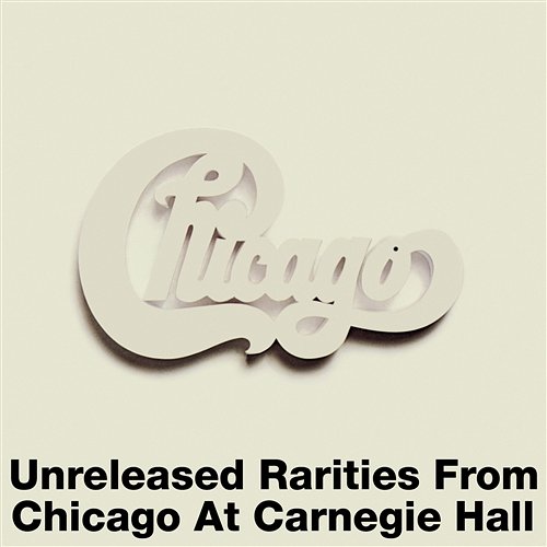 Unreleased Rarities from Chicago at Carnegie Hall Chicago
