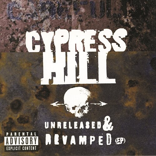 UNRELEASED & REVAMPED(EP) Cypress Hill