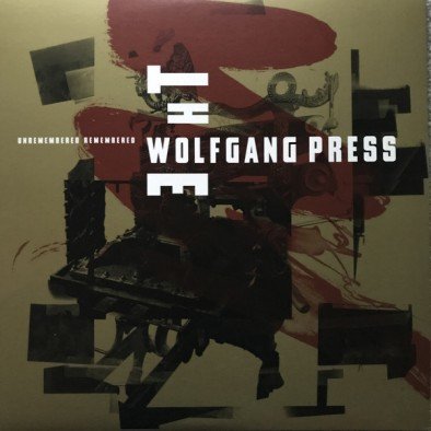 Unremembered Remembered Wolfgang Press