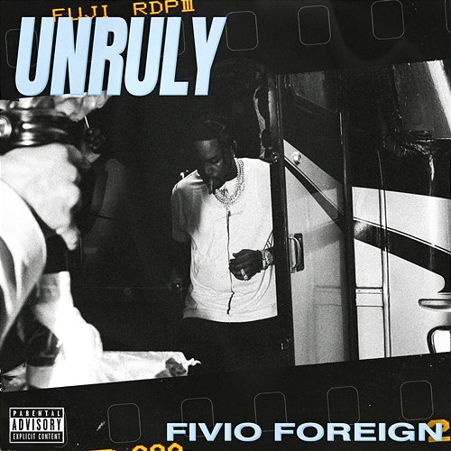 Unruly Fivio Foreign