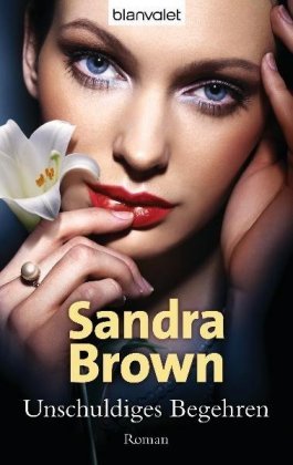 Unschuldiges Begehren Brown Sandra