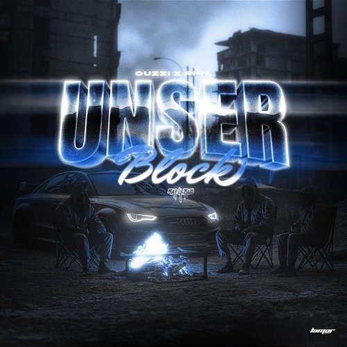 UNSER BLOCK Rina, Rap La Rue, Ouzzi