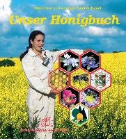 Unser Honigbuch Fischer-Nagel Heiderose, Fischer-Nagel Andreas