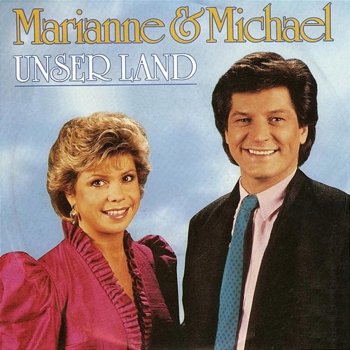 Unser Land Marianne & Michael