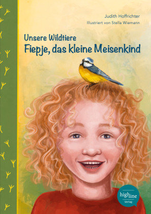 Unsere Wildtiere - Fiepje, das kleine Meisenkind Highline Verlag / VA (alt: 8726) geänd. 27.06.2023/Awi