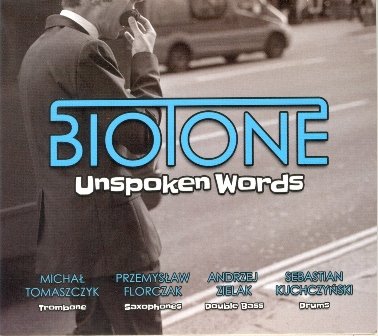 Unspoken Words Biotone