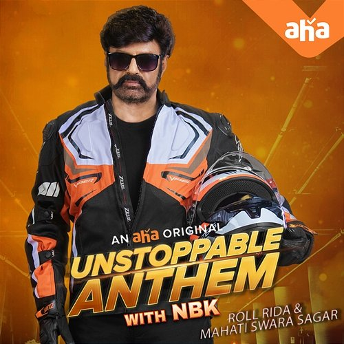 Unstoppable Anthem Mahati Swara Sagar, Roll Rida & NBK