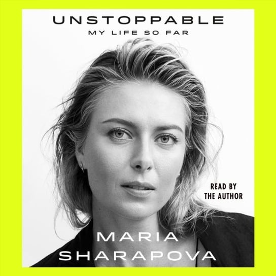 Unstoppable - audiobook Sharapova Maria