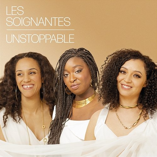 Unstoppable Les Soignantes