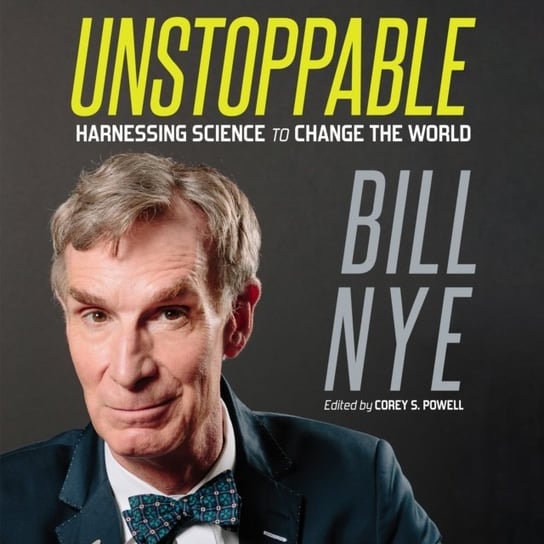 Unstoppable Nye Bill