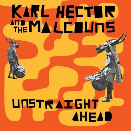 Unstraight Ahead Karl Hector, The Malcouns