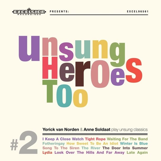 Unsung Heroes Too Yorick Van & Anne Soldaat Norden