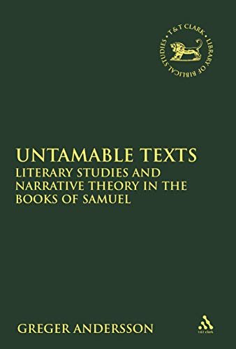 Untamable Texts: Literary Studies and Narrative Theory in the Books of Samuel Opracowanie zbiorowe