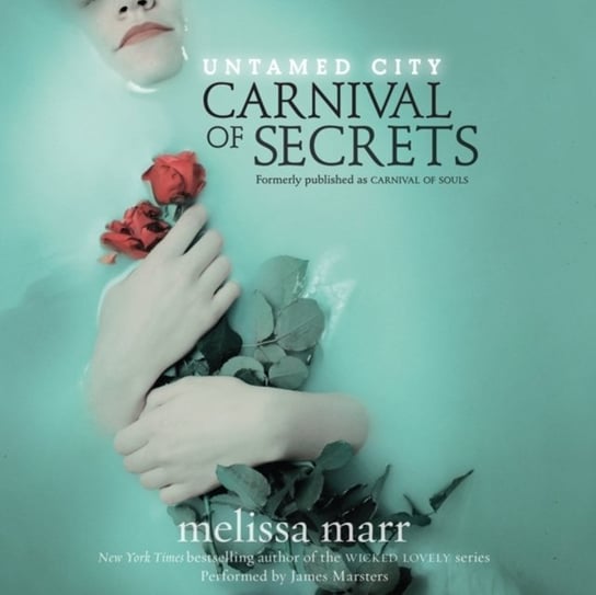 Untamed City: Carnival of Secrets Marr Melissa