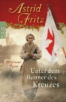 Unter dem Banner des Kreuzes Fritz Astrid