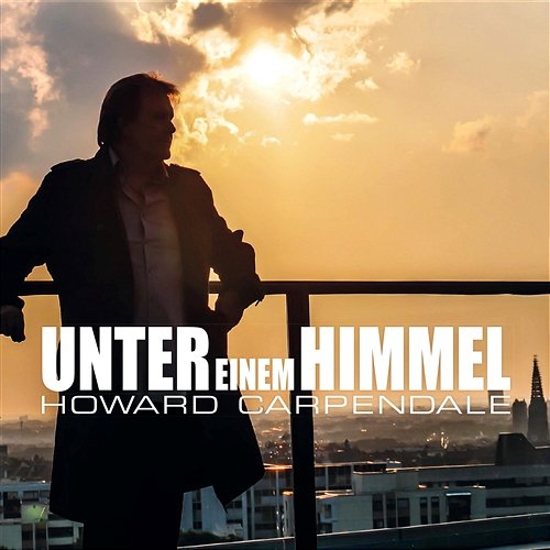 Unter einem Himmel Howard Carpendale