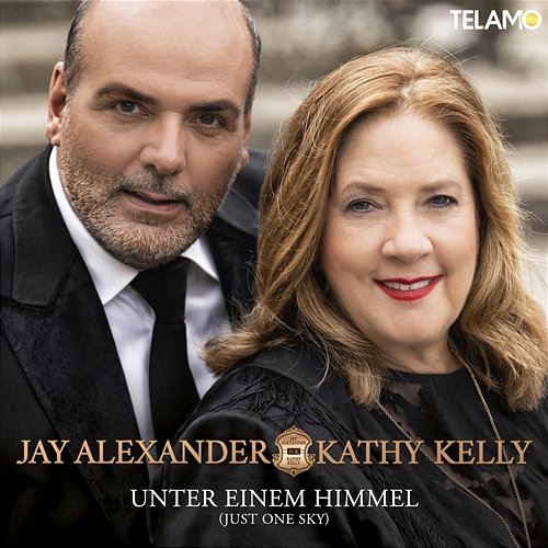 Unter einem Himmel (Just One Sky) Jay Alexander & Kathy Kelly