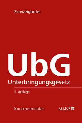 Unterbringungsgesetz - UbG Manz'sche Verlags- u. Universitätsbuchhandlung