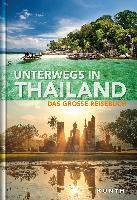 Unterwegs in Thailand Kunth Gmbh&Co. Kg, Kunth Verlag Gmbh&Co. Kg