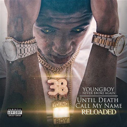 Until Death Call My Name YoungBoy Never Broke Again