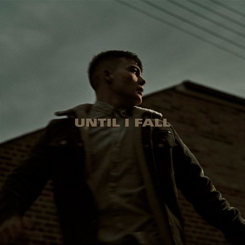 Until I Fall Curtis Walsh
