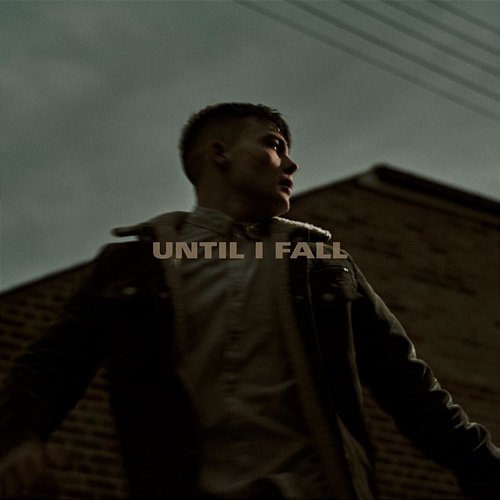 Until I Fall Curtis Walsh