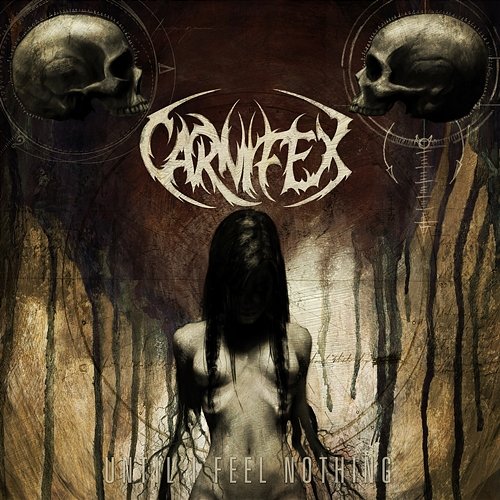 Until I Feel Nothing Carnifex