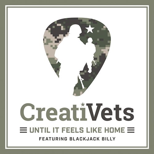 Until It Feels Like Home CreatiVets feat. Blackjack Billy