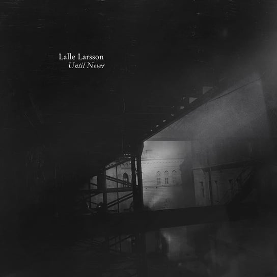 Until Never Larsson Lalle