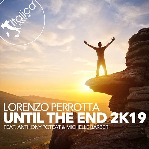 Until the End 2K19 Lorenzo Perrotta, Anthony Poteat