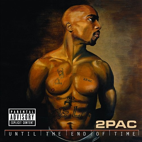 Until The End Of Time 2Pac