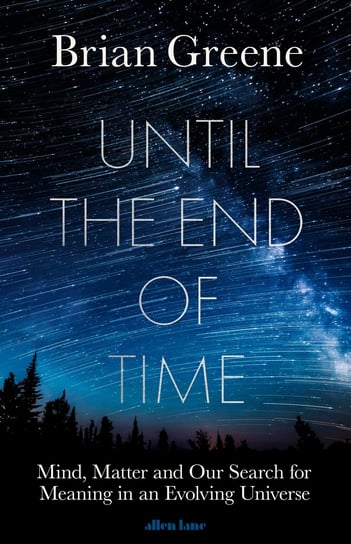 Until the End of Time Greene Brian